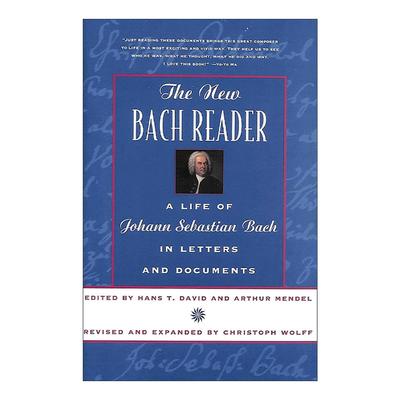 英文原版 The New Bach Reader 新巴赫读本 修订扩充版 音乐家传记 含信件 家庭文件 哈佛教授Christoph Wolff 进口英语原版书籍