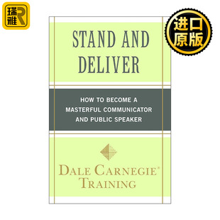 站起来 Deliver 说出来 如何成为卓越 戴尔卡内基训练 Stand 沟通者和演讲者 and