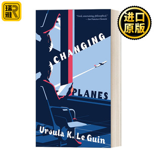 Changing Planes变化的位面 科幻文学女王厄休拉勒古恩力作 地海传奇同作者 英文原版