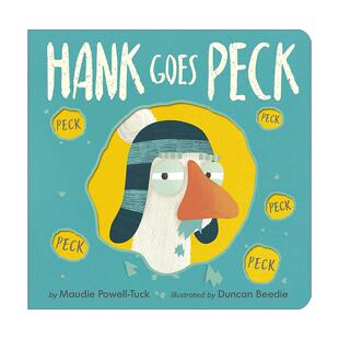 英文原版 Hank Goes Peck 汉克啄呀啄 儿童搞笑故事绘本 学会体谅 纸板书 Maudie Powell-Tuck 英文版 进口英语原版书籍