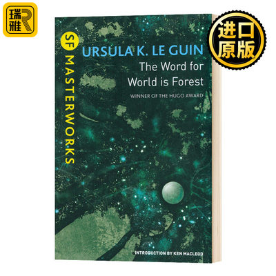 The Word for World is Forest Ursula K. Le Guin