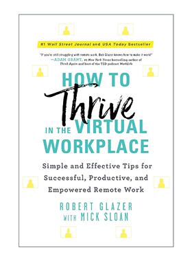 英文原版 How to Thrive in the Virtual Workplace 远程工作革命 简单有效的远程工作原则与方法 英文版 进口英语原版书籍