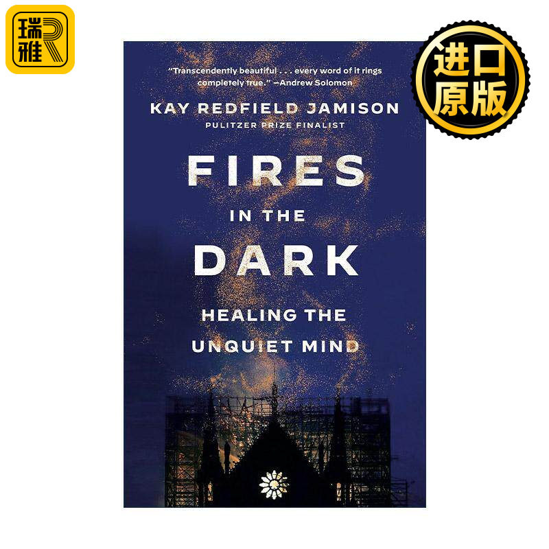 英文原版 Fires in the Dark 黑暗中的火焰 治愈不安的心灵 躁郁之心作者凯?雷德菲尔德?杰米森 英文版 进口英语原版书籍