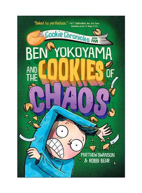 英文原版 Ben Yokoyama and the Cookies of Chaos 饼干编年史5 儿童搞笑校园小说 Matthew Swanson 英文版 进口英语原版书籍