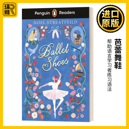 企鹅兰登小说分级读物二级 芭蕾舞鞋 英文原版 Penguin Readers Level 2 Ballet Shoes ELT Graded Reader 进口英语原版书籍