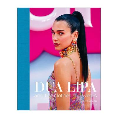 英文原版 Dua Lipa And the Clothes She Wears 歌手杜阿·利帕的时尚穿衣打扮摄影精装画册 英文版 进口英语原版书籍
