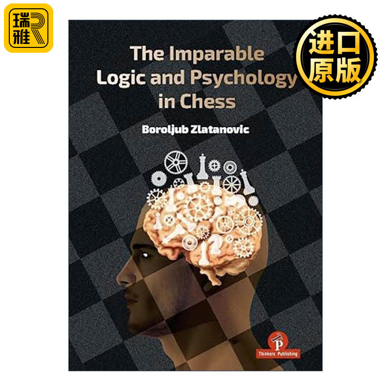 英文原版 The Imparable Logic and Psychology in Chess 国际象棋中不可思议的逻辑和心理学 技巧指南 精装 进口英语原版书籍