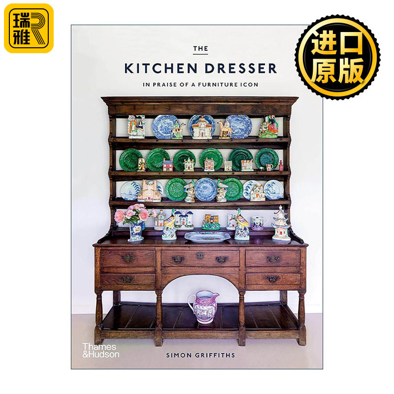英文原版 The Kitchen Dresser In Praise of A Furniture Icon 厨房收纳柜 标志性家具魅力室内家居设计 精装 进口英语原版书籍