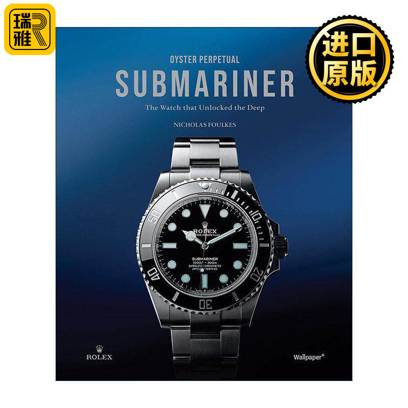 英文原版 Oyster Perpetual Submariner 劳力士蚝式恒动潜航者日历型腕表 潜水员精装 英文版 进口英语原版书籍