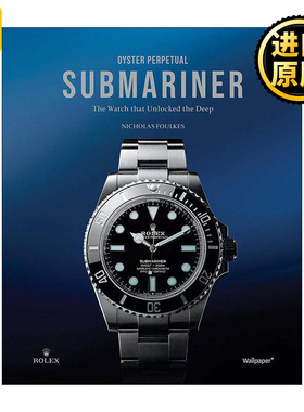 英文原版 Oyster Perpetual Submariner 劳力士蚝式恒动潜航者日历型腕表 潜水员精装 英文版 进口英语原版书籍