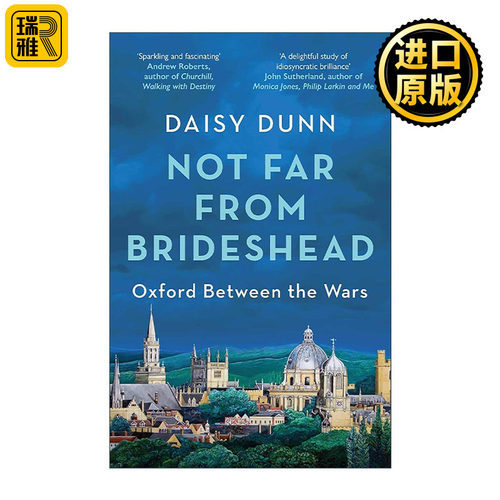 英文原版 Not Far From Brideshead 布莱兹赫德 两次世界大战之间的牛津学术与生活 英文版 进口英语原版书籍