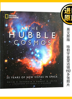 哈勃宇宙 美国国家地理 英文原版 National Geographic The Hubble Cosmos: 25 Years of New Vistas in Space 进口英语书籍