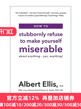 英文原版 How to Stubbornly Refuse to Make Yourself Miserable 理性情绪 理性情绪行为疗法之父阿尔伯特·埃利斯 进口书籍
