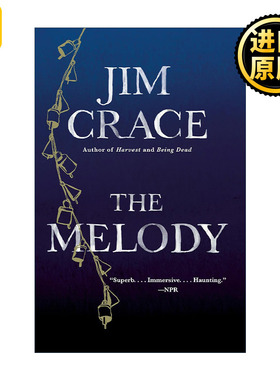 The Melody 旋律 心理小说 国际IMPAC都柏林文学奖得主Jim Crace