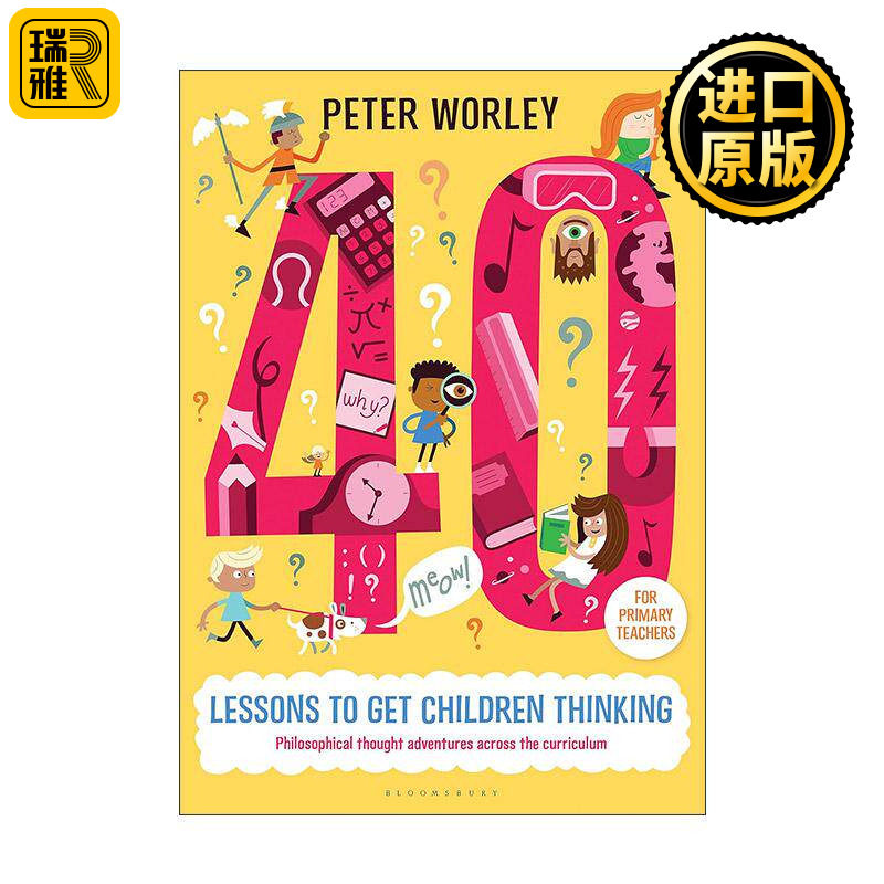 英文原版 40 lessons to get children thinking 让孩子爱上思考的40堂课 妙趣横生的哲思奇遇记 英文版 进口英语原版书籍