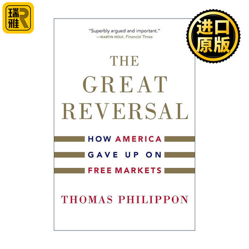 英文原版 The Great Reversal 大逆转 美国市场经济的深层困境 托马斯·菲利庞 英文版 进口英语原版书籍