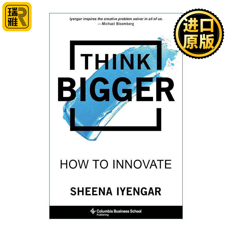 英文原版 Think Bigger 大思维 哥伦比亚商学院六步创新思维模型 选择 为什么我选的不是我要的作者希娜·艾扬格 精装 英文版
