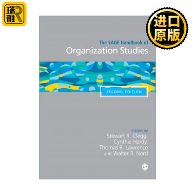 The SAGE Handbook of Organization Studies SAGE Stewart Clegg