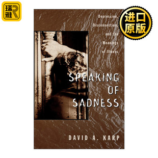 Speaking Sadness 社会学分析 英文原版 抑郁症 戴维·A.卡普 诉说忧伤