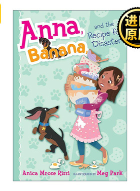 英文原版 Anna Banana and the Recipe for Disaster 安娜 宠物和友谊系列卷六 英文版 进口英语原版书籍