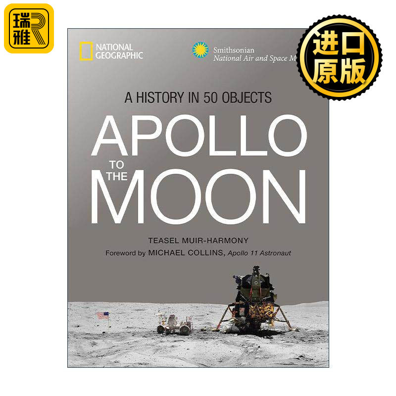 英文原版 Apollo to the Moon 阿波罗登月 50件重要文物的历史 航空航天博物馆馆长泰瑟尔·哈蒙尼 美国国家地理 精装 英文版