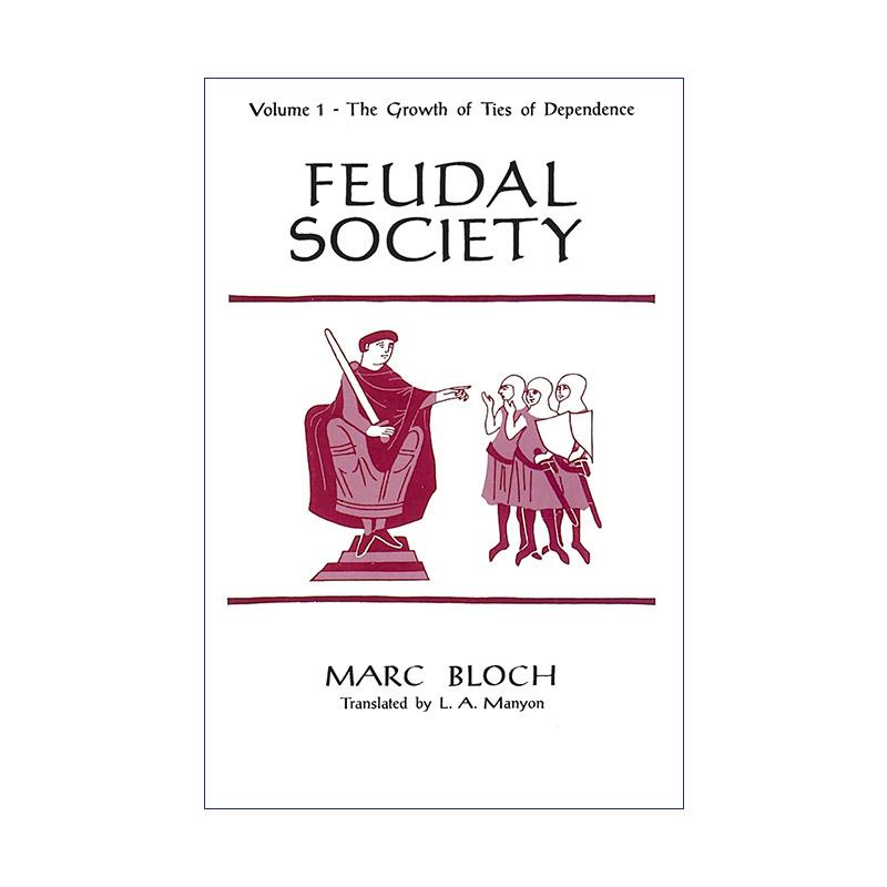 英文原版 Feudal Society Volume 1 封建社会 卷一 依赖关系的发展 Marc Bloch马克·布洛赫 英文版 进口英语原版书籍