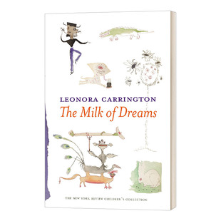 梦的牛奶 英文原版 The Milk Of Dreams 精装 英文版 Leonora Carrington 进口英语原版书籍