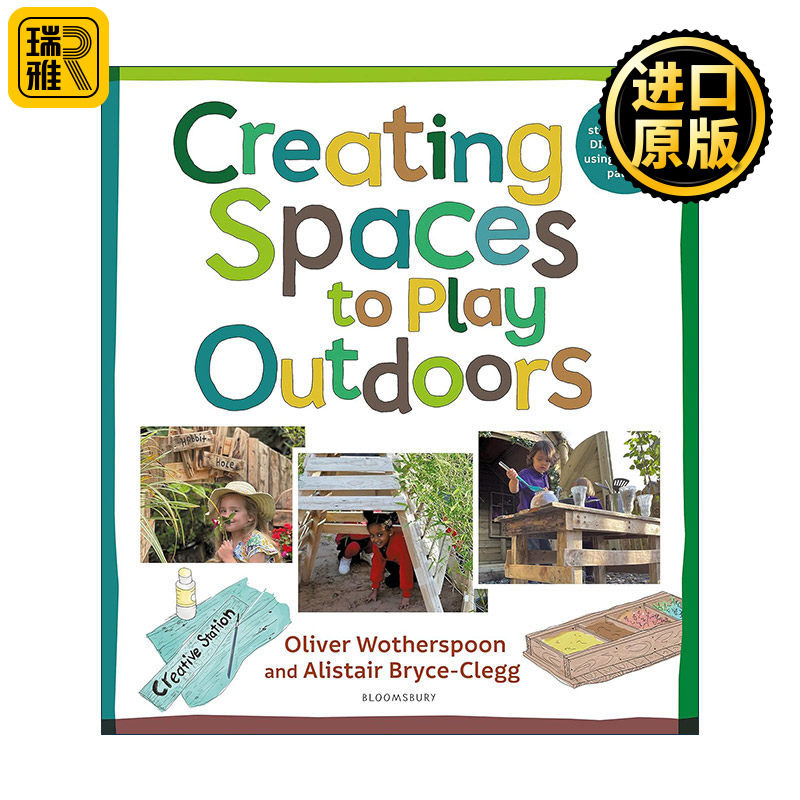 英文原版 Creating Spaces to Play Outdoors 为孩子创造户外玩乐的空间 亲子DIY指南 英文版 进口英语原版书籍