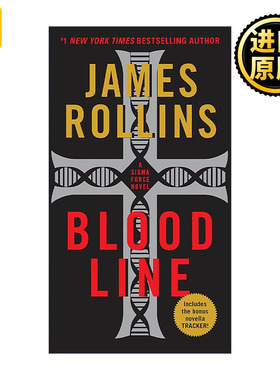 英文原版 Bloodline 血统 西格玛中队系列 冒险惊悚小说 James Rollins 英文版 进口英语原版书籍