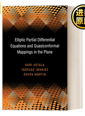 英文原版 Elliptic Partial Differential Equations and Quasiconformal Mappings in the Plane PMS-48 平面上的椭圆偏微分方程