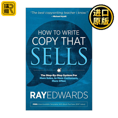 英文原版 How to Write Copy That Sells 如何编写销售文案 系统性推销分步指南 商业技能 Ray Edwards 英文版 进口英语原版书籍