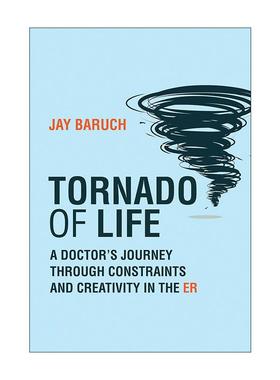 英文原版 Tornado of Life The MIT Press 生命的龙卷风 急诊室的故事 医学传记 布朗大学教授Jay Baruch 英文版 进口英语原版书籍