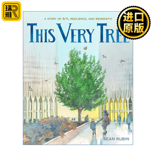 英文原版 This Very Tree: A Story of 9/11, Resilience, and Regrowth 就是这棵树 一个关于911、韧性和再生的故事 精装绘本