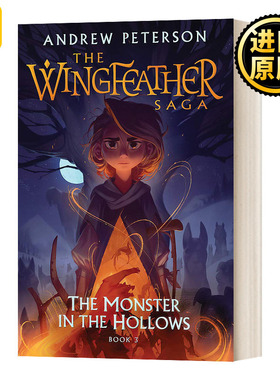 Wingfeather Series 3：Monster in he Hollows 羽翼传奇3 Andrew Peterson