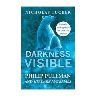 英文版 书籍 可见 黑暗物质 Nicholas 菲利普?普尔曼与他 visible 黑暗 进口英语原版 英文原版 Tucker Darkness