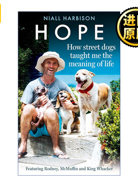 Hope 希望 流浪狗教会我的人生意义 Niall Harbison 拯救流浪狗之旅