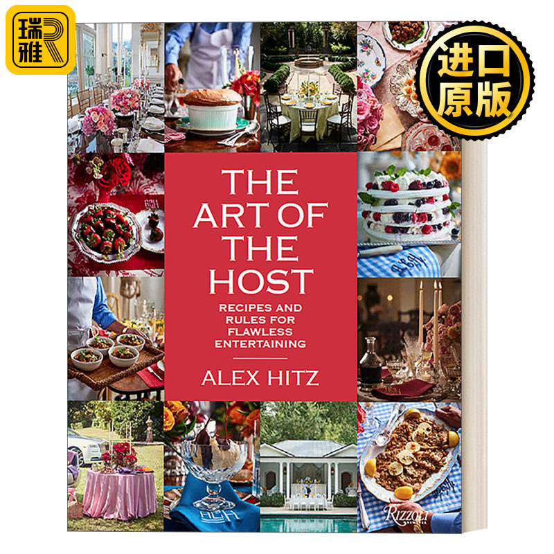 The Art of the Host 主人家的艺术 不同场合不同食谱设计 聚会烹饪 精装 Alex Hitz
