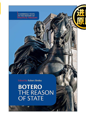 英文原版 Botero The Reason of State 乔万尼?博泰罗 国家理由 剑桥政治思想史文本系列 英文版 进口英语原版书籍