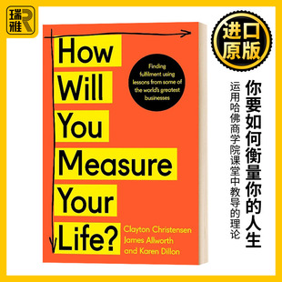 你要如何衡量你的人生 How Will You Measure Your Life 英文原版 英版 克莱顿 克里斯坦森 人生哲学 成功励志 进口英语书籍