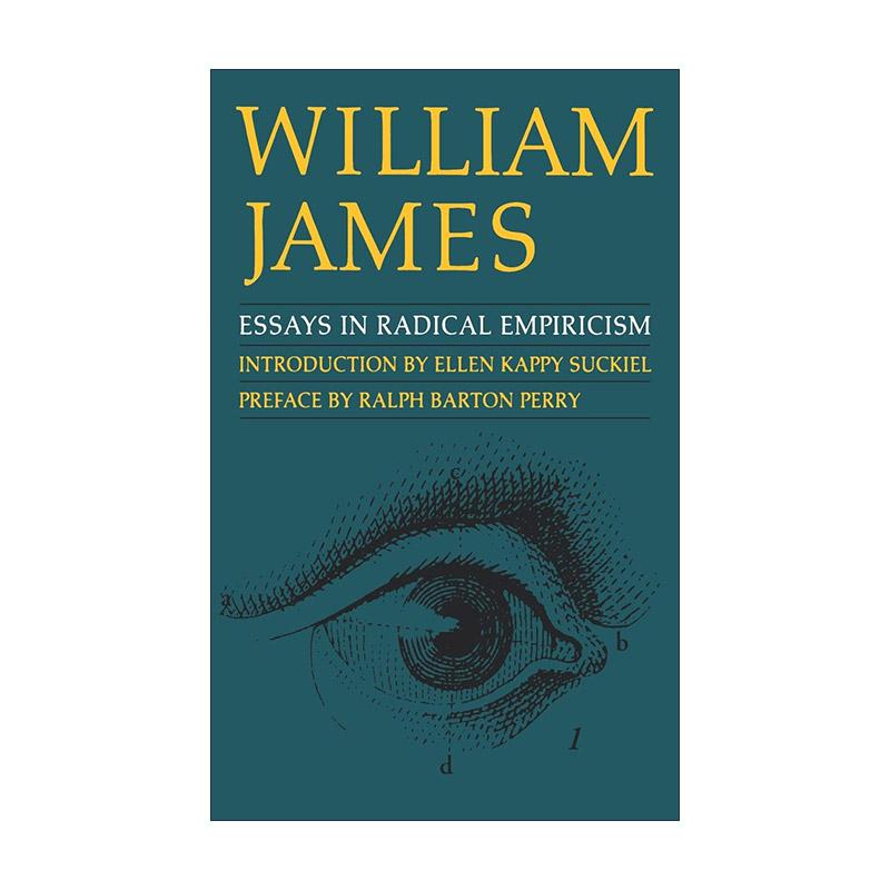 英文原版 Essays in Radical Empiricism激进经验主义随笔 William James 美国心理学之父 包括《意识存在吗》《纯粹经验的世界》