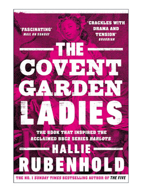 The Covent Garden Ladies 考文特花园的女人们 海莉·鲁本霍德 英剧名姝灵感来源