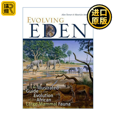 Evolving Eden 进化伊甸园 揭秘非洲大型哺乳动物的演化 Alan Turner