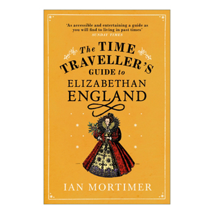 英文原版 The Time Traveller's Guide to Elizabethan England