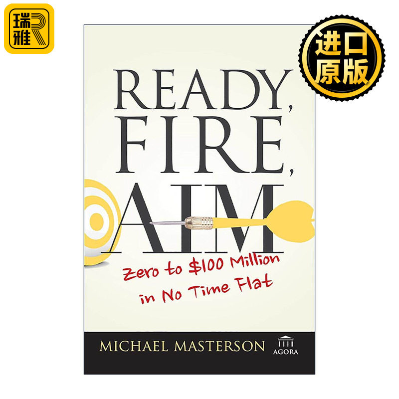 英文原版 Ready Fire Aim 轻松实现从零到一亿美元的跨越 英文版 进口英语原版书籍