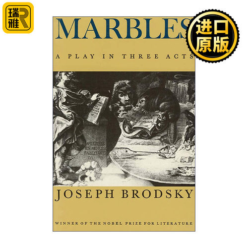 Marbles: A Play in Three Acts 大理石像 戏剧 约瑟夫布罗茨基 诺贝尔文学奖得主