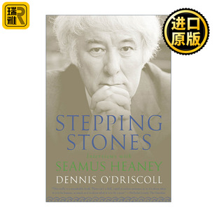 Stepping Stones  踏脚石 诺贝尔文学奖得主希尼的一部系统性回忆录和总结性谈艺录