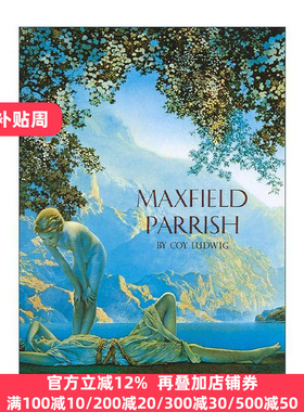 英文原版 Maxfield Parrish 马科斯菲尔德·帕里斯传 第二版 含一千零一夜等经典插图 精装收藏版 英文版 进口英语原版书籍