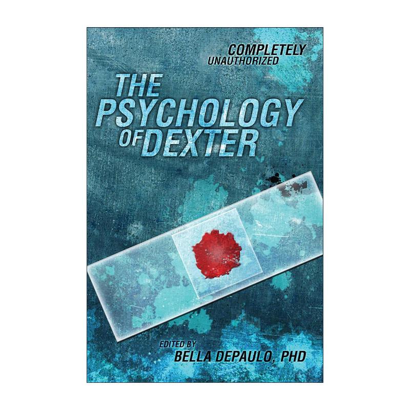 英文原版 The Psychology of Dexter 德克斯特的心理学 嗜血法医 流行文化心理学系列 Bella DePaulo 英文版 进口英语原版书籍