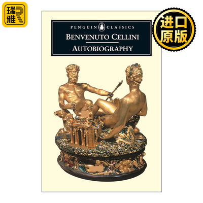 The Autobiography of Benvenuto Cellini (Penguin Classics) 切利尼自传 企鹅经典