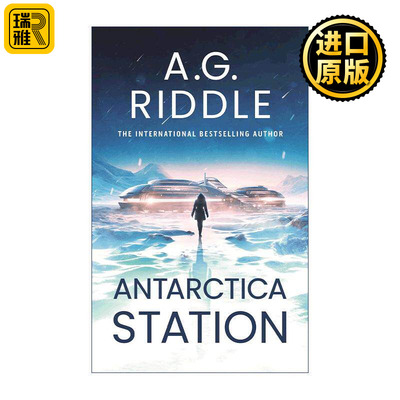 英文原版 Antarctica Station 南极实验站 美国畅销科幻小说家A.G.利德尔 亚特兰蒂斯人类起源三部曲作者 英文版进口英语原版书籍